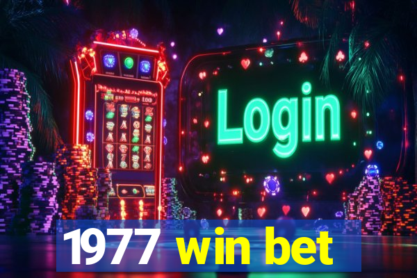 1977 win bet